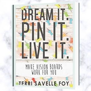 Book Cover Dream It Pin It Live It by Terri Savelle Foy